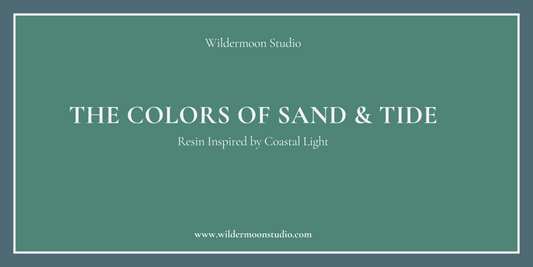 The Colors of Sand & Tide: Resin Inspired by Coastal Light